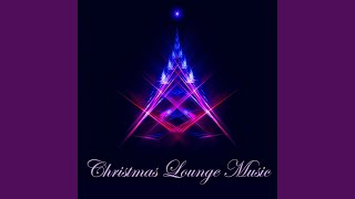 Oh Holy Night (Christmas Lounge)