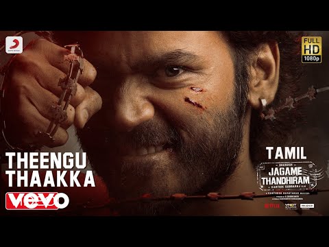 Theengu Thaakka Video Song | Jagame Thandhiram
