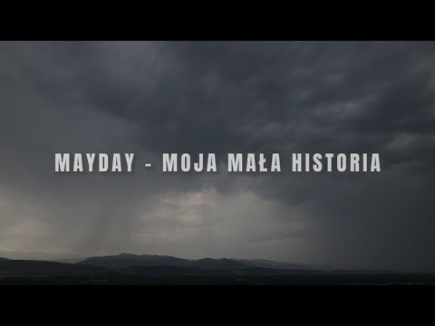 Mayday - Moja mała historia (Official Lyric Video)