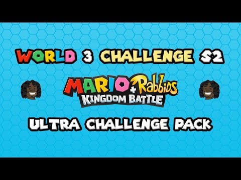 Mario + Rabbids Kingdom Battle: Ultra Challenge Pack DLC - W3 S2