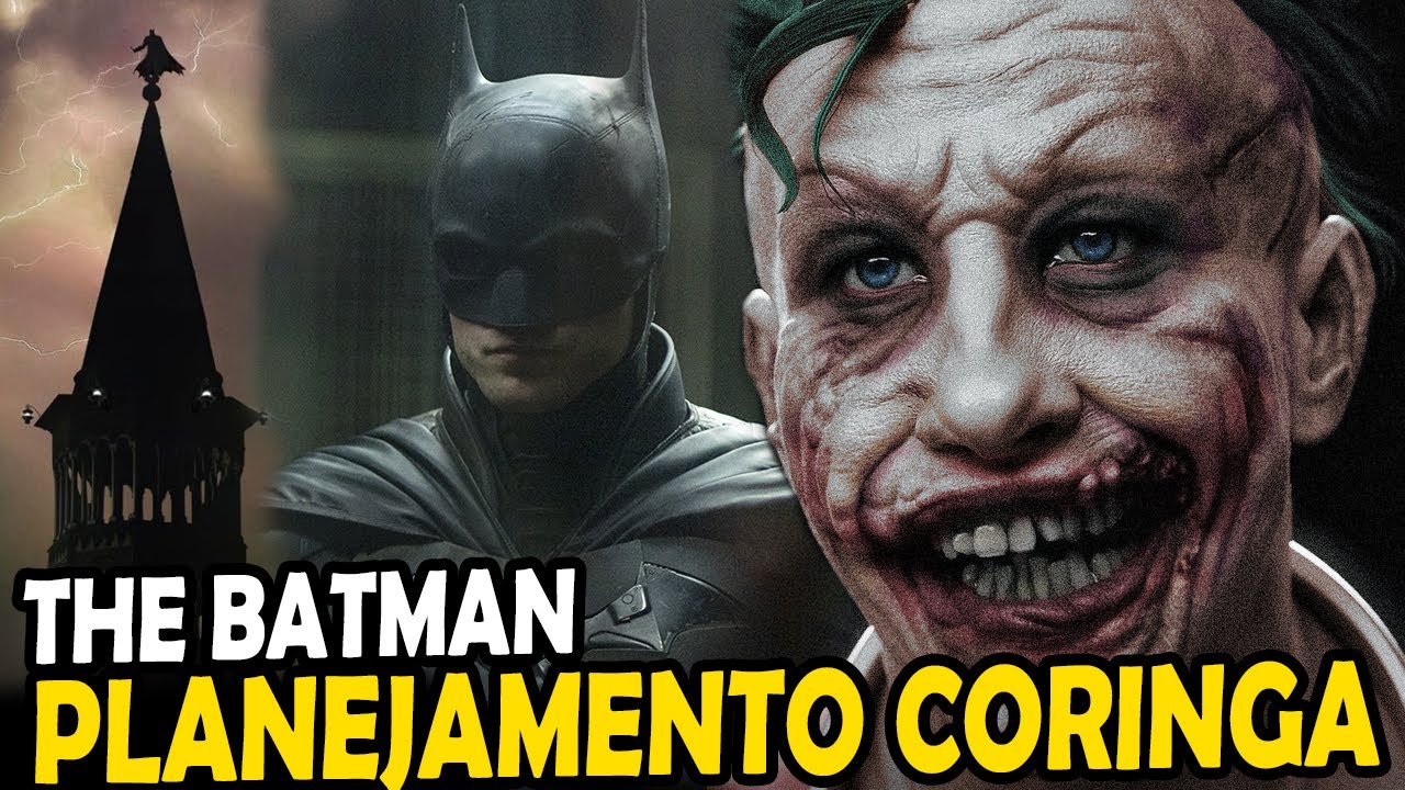 O CORINGA DA DISCÓRDIA! THE BATMAN PLANEJAMENTO - O QUE FAZER?