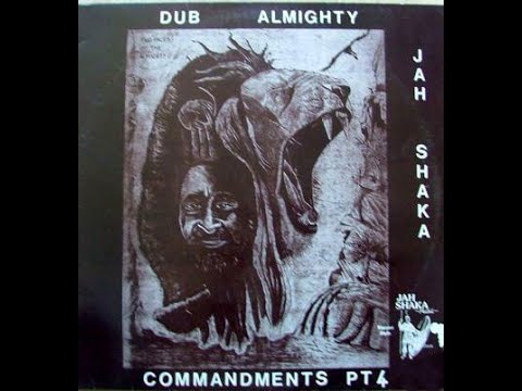 Jah Shaka -  Commandments Of Dub 4 -  Dub Almighty (SHAKA851 LP) 1985