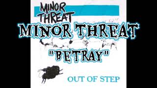 Minor Threat - Betray ( Lyrics Video )