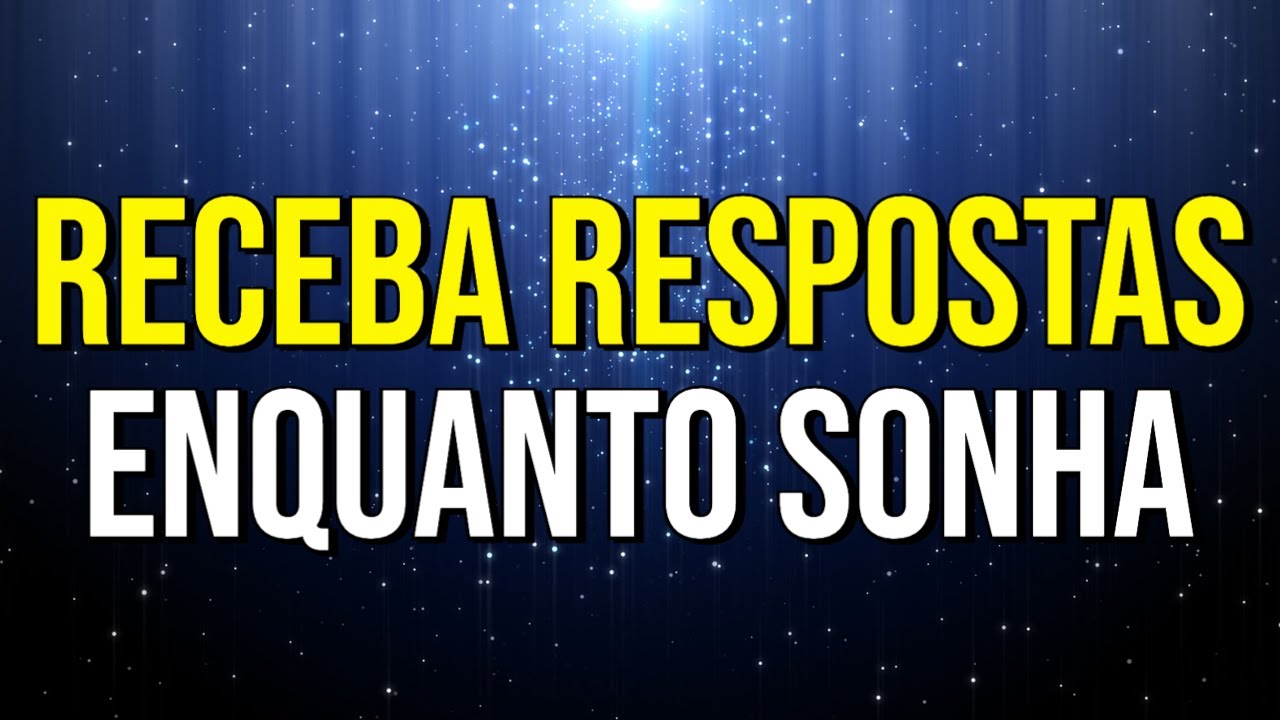 RECEBA RESPOSTAS ENQUANTO SONHA | Meditação Enquanto Dorme