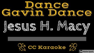 Dance Gavin Dance • Jesus H. Macy (CC) [Karaoke Instrumental Lyrics]