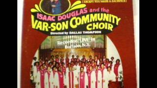 *Audio* We Are Our Heavenly Father's Children: Rev. Isaac Douglas & The Var-Son Community Choir