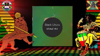 BLACK UHURU🚦WICKED ACT 🔥