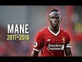 Sadio Mané 2018 ● Skills, Assists & Goals|#1