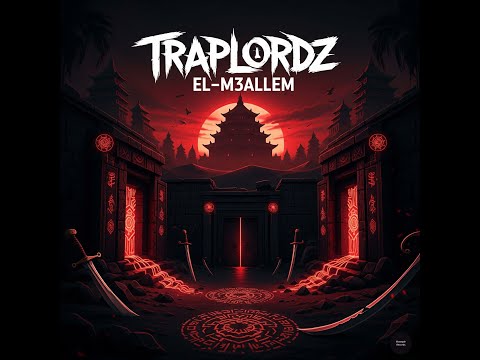 El-M3allem – Traplordz | Dark Cinematic Trap