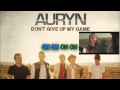 Auryn - DON'T GIVE UP MY GAME [Karaoke ...