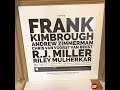 Unboxing Frank Kimbrough