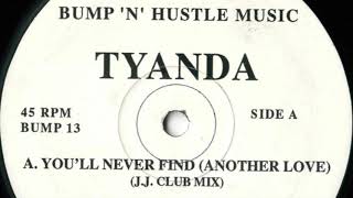 Tyanda - You’ll Never Find (Another Love) (J.J. Club Mix)