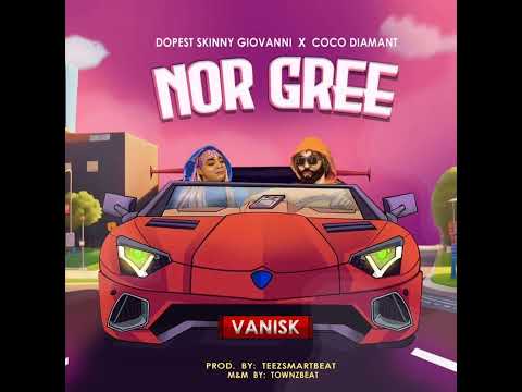 DOPEST SKINNY GIOVANNI & COCO DIAMANT -NOR GREE (OFFICIAL AUDIO)