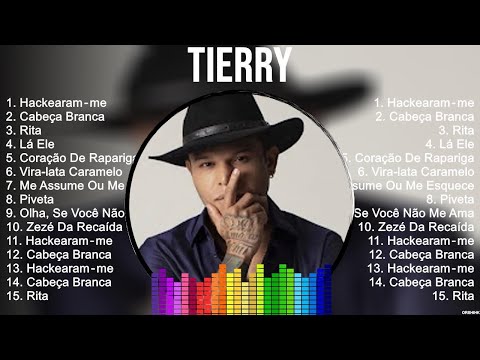Tierry Melhores Músicas 2023, Grandes Sucessos
