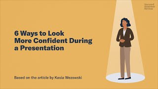 6 Ways to Look More Confident During a Presentation