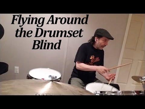 Drum Lessons: Flying Around the Drumset Blind