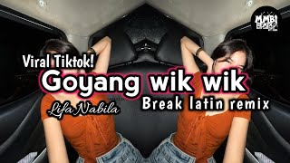 Download lagu MMBI REMIX - Goyang wik wik (breaklatin) Viral Tiktok Terbaru🔥 mp3