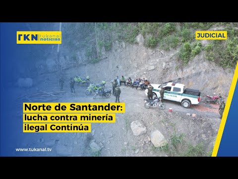 Norte de Santander: lucha contra minería ilegal continua.