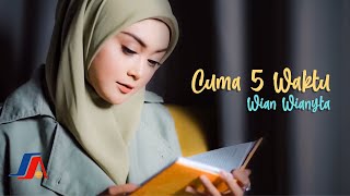 Download lagu Wian Wianyta - Cuma 5 Waktu mp3