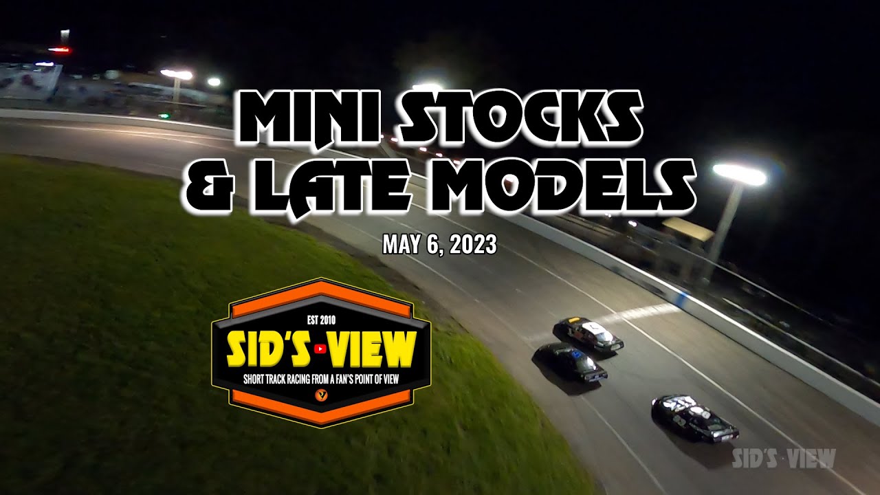 SID'S VIEW | 05.06.23 | Mini Stocks & Late Models