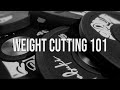 Weight Cutting 101 | Mini-Course