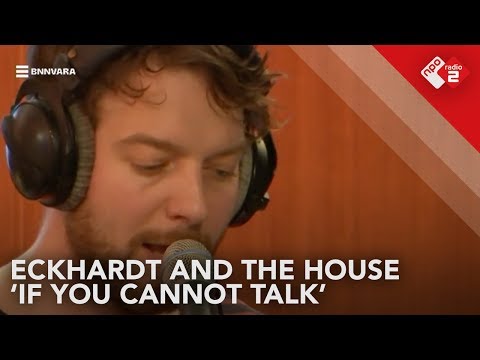 Eckhardt And The House - 'If You Cannot Talk' live @ Blokhuis | NPO Radio 2 Gemist