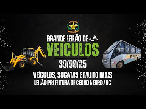 Grande Leilão da Prefeitura de Cerro Negro - SC