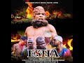 EESHA Latest Yoruba Epic Movie 2025 Akanfe Arisekola Ridwan Asake Elenureso OmoAfolabi