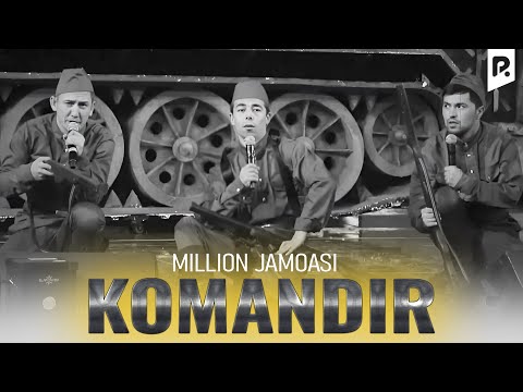 Миллион жамоаси - Командир | Million jamoasi - Komandir