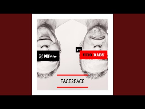 Face2Face (feat. Vito Baby)
