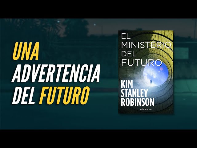 Vídeo relacionado con El Ministerio del Futuro (NE) (Ciencia Ficción)