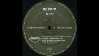 Sphere - Barrier (Robb & Skinner Remix)