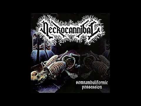 Necrocannibal - Somnambuliformic Possession (1993)