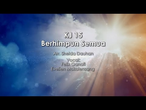 KJ 15 - Berhimpun Semua (We Gather Together)