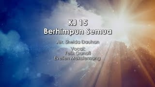 Download lagu KJ 15 - Berhimpun Semua (We Gather Together) mp3