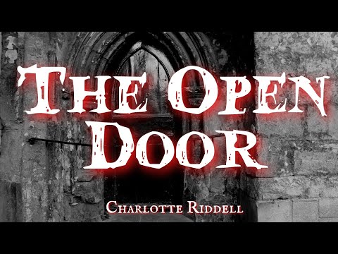The Open Door by Charlotte Riddell