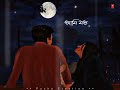 Bengali Romantic Song WhatsApp Status | Bojhena Se Bojhena Song Status Video | Rainy Weather Status