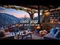 ☕ WINTER CAFé JAZZ (NO MID-ROLL ADS) – COZY COFFEE SHOP AMBI ..
