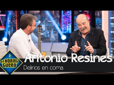 Antonio Resines relata los delirios que tuvo mientras estaba en coma - El Hormiguero