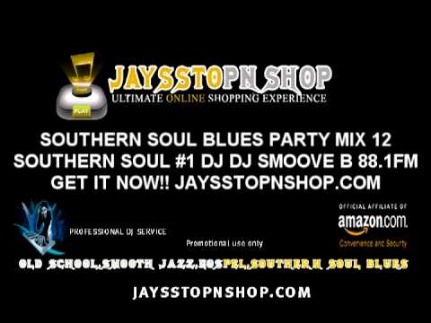 Urban Flava Southern Soul Blues Party Mix 12 southern soul juke joint