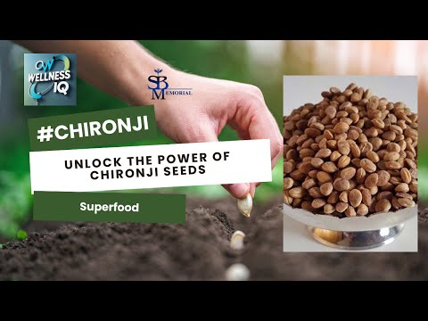 Unlocking the Power of Chironji Seeds
