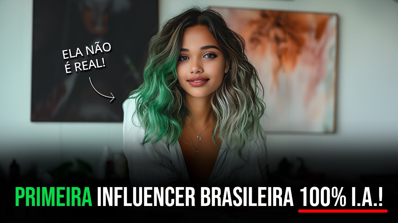 Criei a PRIMEIRA INFLUENCER brasileira 100% IA! Como criar influenciadora inteligência artificial