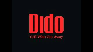 8. Dido new album Girl Who Got Away - Go Dreaming