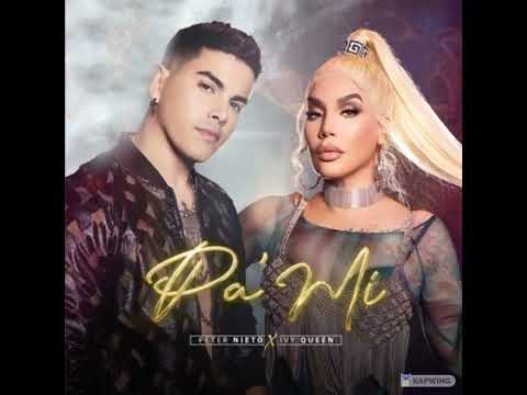 Peter Nieto & Ivy Queen - Pa’ Mi (PREVIEW)