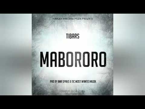 TIBARS MAVOXY - MABORORO(OFFICIAL AUDIO)FEB 2019