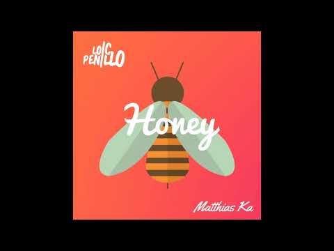 Loic Penillo, Matthias Ka - Honey (Club Mix)
