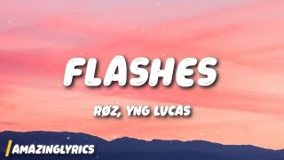 RØZ, Yng Lvcas - flashes