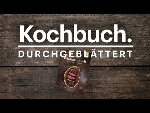 Grimms Wildkochbuch – Durchgeblättert