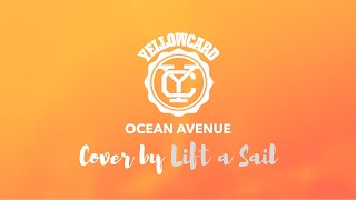 Yellowcard – Ocean Avenue (Cover by Lift a Sail)