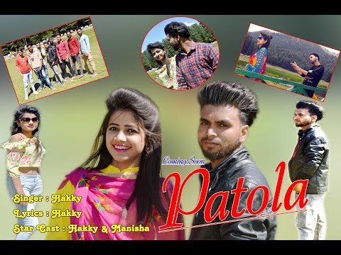Latest Punjabi Song 2019 | Patola Punjabi Song | hakky